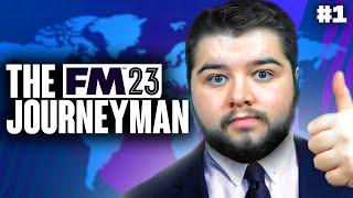 FM23 JOURNEYMAN #1 | LETS FIND A JOB! | Football Manager 2023