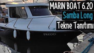 Marin Boat 6.20 Samba Long Tekne Tanıtımı