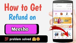 meesho refund money not received | meesho se refund kaise le