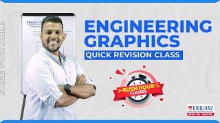 Engineering Graphics | Quick Revision Class | Rush Hour | Civilianz