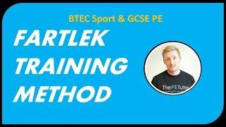The Fartlek Training Method (BTEC Sporrt & GCSE PE)