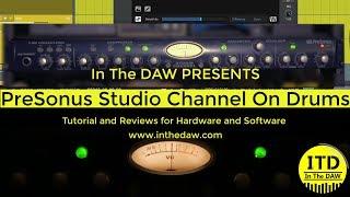 PreSonus Studio Channel In Action - In The DAW Review