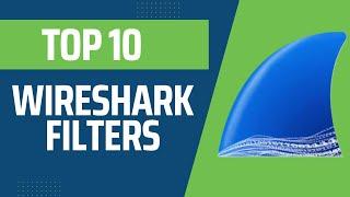 Top 10 Wireshark Filters // Filtering with Wireshark