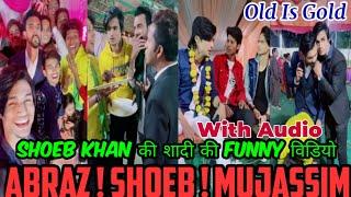 Shoeb Khan Marriage Video  Abraz Khan Shoeb Khan And Mujassim Khan Best Tiktok Videos  CK91