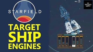 Starfield How to Target Engines - How to Damage Ship Engines In Order to Board - VATS Ship System