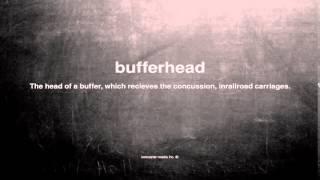 What does bufferhead mean