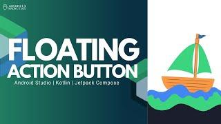 Floating Action Button in Jetpack Compose using Kotlin |  Android Studio