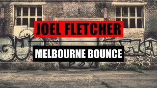 Joel Fletcher  Bounce MIX | 2017 ᴴᴰ