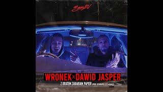 WRONEK & DAWID JASPER - Z BRATEM ZARABIAM PAPIER (AI)