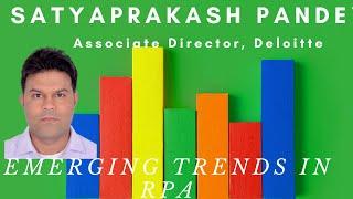 RPA Gayan Guru Session 7: Emerging Trends in RPA By Satyaprakash Pandey