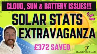 Battery issues, sunshine and a typical British summer! SOLAR STATS for THE BEST time of the year!