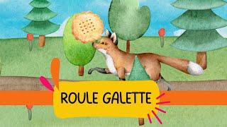 Roule Galette | Comptines et Histoires - Les Mômeries