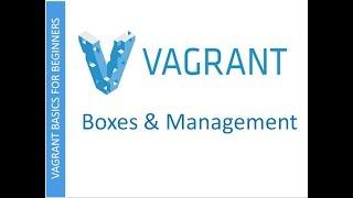 Vagrant | Download Boxes and Vagrant Management