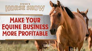 Tips to Make Your Equine Business More Profitable