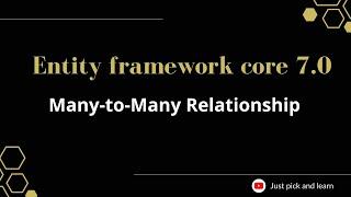 Part-12:  Many-to-Many Relationship in entity framework core | Entity framework core 7.0 tutorial