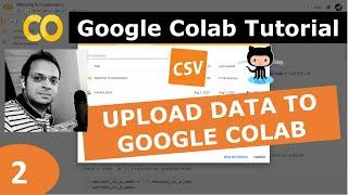 2) Upload data to google Colab  | CSV | Files | Images | Drive Github : Google Colaboratory