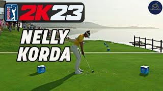 NELLY KORDA now in PGA TOUR 2K23! Full Round at Pebble Beach!