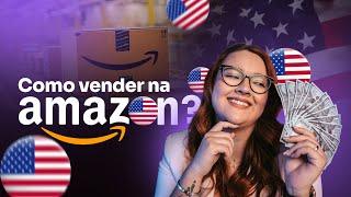 Como Vender na Amazon Americana e Faturar em Dólar: Guia Completo