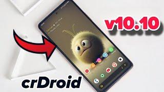  crDroid v10.10 is Here! Stable Android 14 Before Android 15 Update 