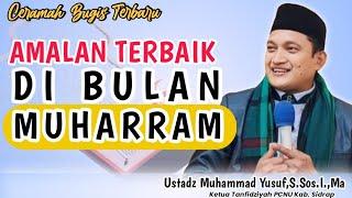 Ceramah Bugis Terbaru ~ Ustadz Muhammad Yusuf,S Sos.I.,Ma ~ Amalan Terbaik Di Bulan Muharram
