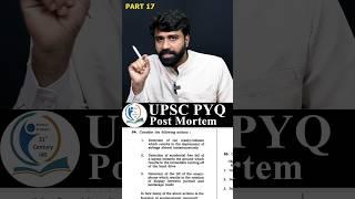 UPSC PYQ Post Mortem Part-17 || 21st Century IAS Academy