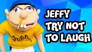 JEFFY TRY NOT TO LAUGH