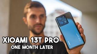 Xiaomi 13T Pro - One Month Later !?