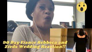 90 DAY FIANCE Rebecca and Zied's Wedding! Reaction