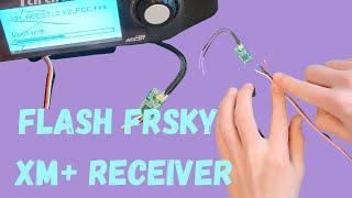 Flash FrSky XM+ Receiver - Complete Tutorial 2022 (EASY!)