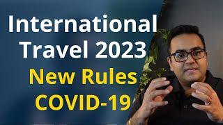 New Travel Restrictions International travel in 2023 - Canada Immigration News Latest IRCC Updates