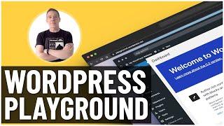 WordPress Playground - Interesting FREE Test Environment