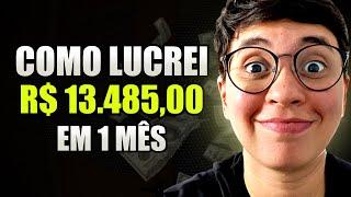 Dinheiro na internet: Como LUCREI R$13.485,00 em 1 mês trabalhando em casa na Internet (5 Passos)