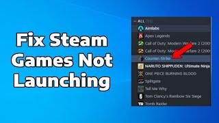 How To Fix Steam Games Not Launching/Not Opening on Windows