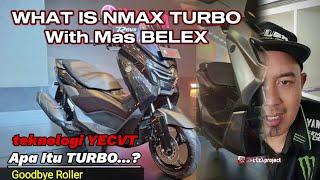 WHAT IS NMAX TURBO Bersama BE LEX project