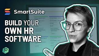 Want the Best HR Software for Small Businesses? Build Your Own with this SmartSuite Tutorial