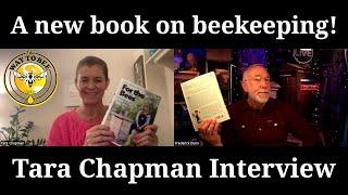 Tara Chapman Interview, from the CIA to Beekeeping  Educator, and Author.