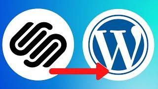 How to Convert Squarespace to WordPress (Web Migration)