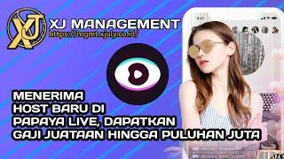 Menerima Host baru di Papaya Live - Peraturan dan Gaji di Papaya live