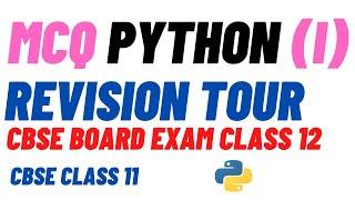 Python Class 12 - Chapter 1 MCQ - Python Revision Tour - Term 1 - CBSE Class 12 Python - MCQ Python