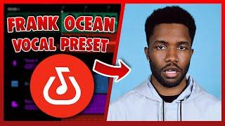 FRANK OCEAN Vocal Preset (Bandlab) EASY