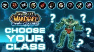 How to pick your class for WotLK Classic without losing your mind // WotLK class picking guide