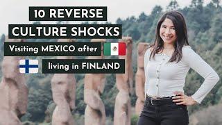 10 Reverse Culture Shocks | From Finland to Mexico