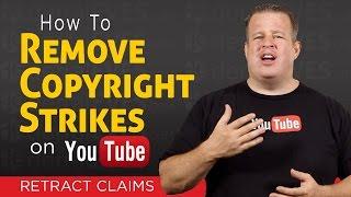 How To Remove a Copyright Strike on YouTube - Retract Claims