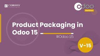 Product Packaging in Odoo 15 | Odoo 15 Sales | Odoo 15 Enterprise Edition