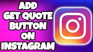How to Add “Get Quote” Button on Instagram
