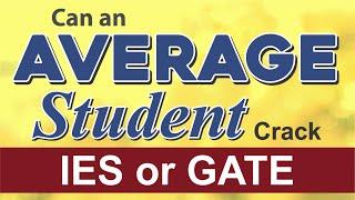 IES/ESE or GATE (2020) | Can an AVERAGE STUDENT crack GATE or IES/ESE? | MADE EASY️️