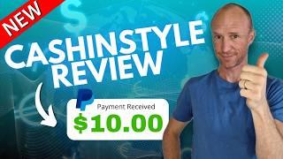 New Exclusive FREE Earning Method – CashInStyle Review ($10 Payment Proof Included)