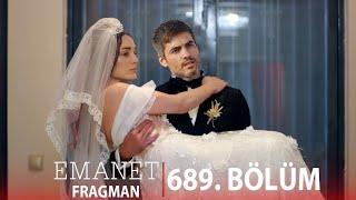 Emanet 689. Bölüm Fragmanı l Nana Ve Poyraz Evleniyor