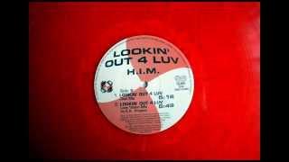 H.IM.-Loking out4 Luv