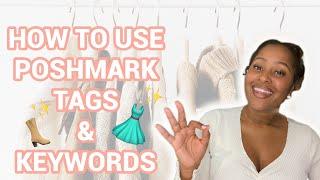 How To Use Poshmark Tags & Keywords, Definition/ Meaning Of Poshmark Tags & Keywords, Poshmark Tips